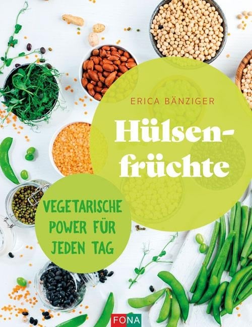 Hülsenfrüchte - Erica Bänziger