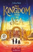 The Kingdom over the Sea - Die Stadt hinter den Sternen (The Kingdom over the Sea 2) - Zohra Nabi