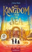 Cover-Bild zum Titel 'The Kingdom over the Sea  - Die Stadt hinter den Sternen (The Kingdom over the Sea 2)' von 'Zohra Nabi'