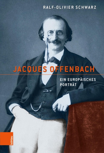Jacques Offenbach - Ralf-Olivier Schwarz