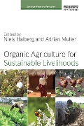 Cover-Bild zum Titel 'Organic Agriculture for Sustainable Livelihoods' von ''