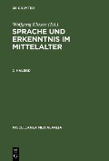 Cover-Bild zum Titel 'Sprache und Erkenntnis im Mittelalter. 2. Halbbd' von ''