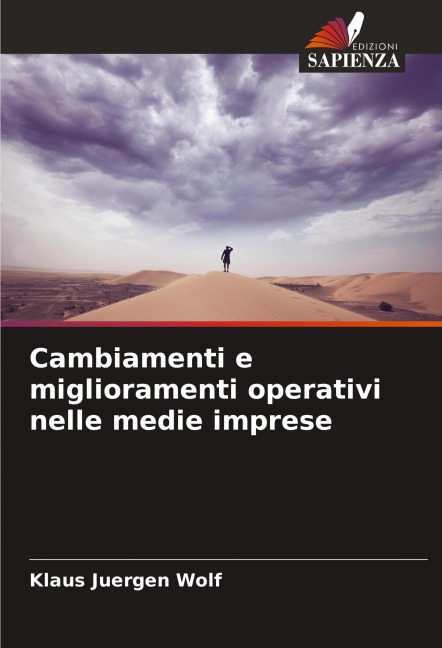 Cambiamenti e miglioramenti operativi nelle medie imprese - Klaus Juergen Wolf