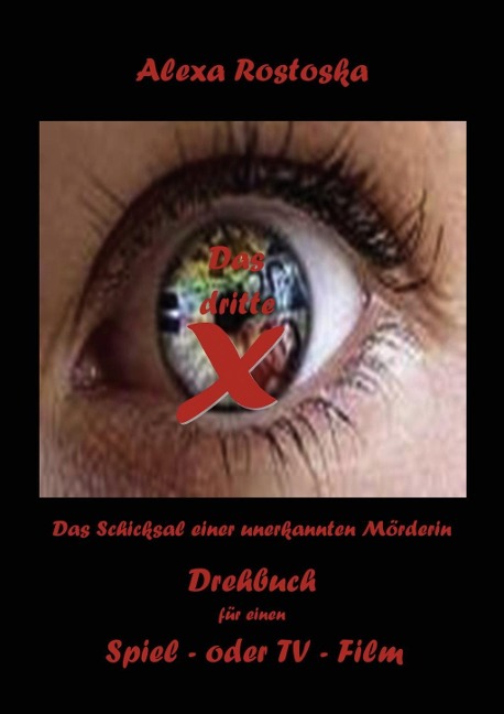 Das dritte X - Alexa Rostoska