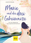 Cover-Bild zum Titel 'Marie und die drei Geheimnisse' von 'Judith Wilms'