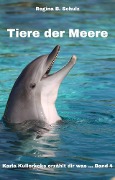 Cover-Bild zum Titel 'Tiere der Meere' von 'Regina Schulz'