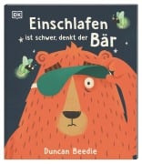 Einschlafen ist schwer, denkt der Bär - Duncan Beedie