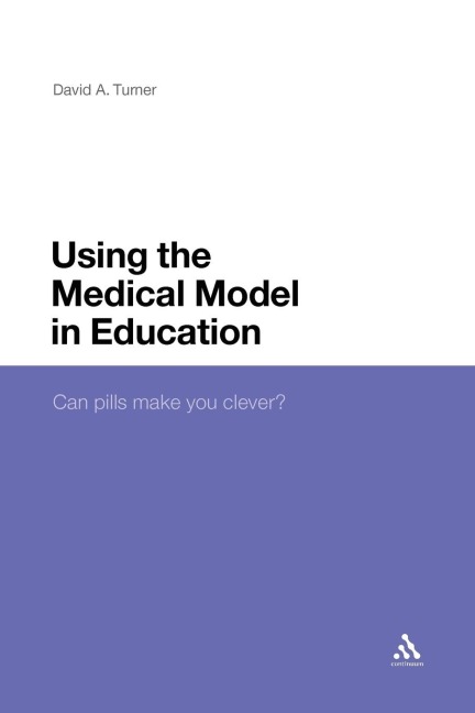 Using the Medical Model in Education - David A. Turner, David A. Turner