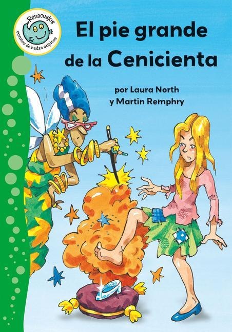 El Pie Grande de la Cenicienta (Cinderella's Big Foot) - Laura North