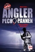 Angler - Pech & Pannen - Rainer Korn