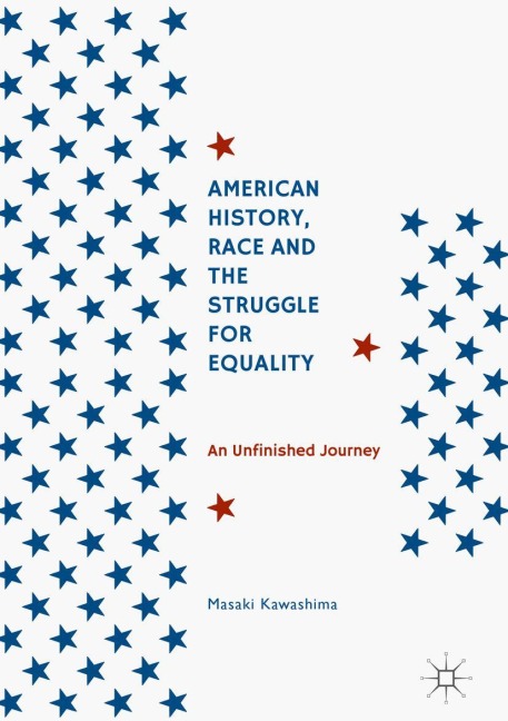 American History, Race and the Struggle for Equality - Masaki Kawashima