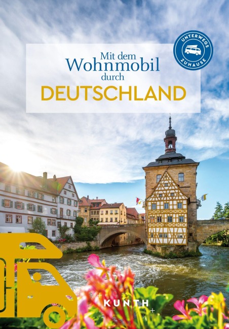 KUNTH Mit dem Wohnmobil durch Deutschland - Gerhard von Kapff