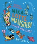 Cover-Bild zum Titel 'Nika, Lotte, Mangold!' von 'Thomas Wellmann'