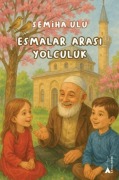 Cover-Bild zum Titel 'Esmalar Arasi Yolculuk' von 'Semiha Ulu'