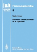 Cover-Bild zum Titel 'Elektronische Vorschubantriebe an NC-Systemen' von 'Walter Simon'