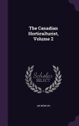 Cover-Bild zum Titel 'The Canadian Horticulturist, Volume 2' von 'Anonymous'