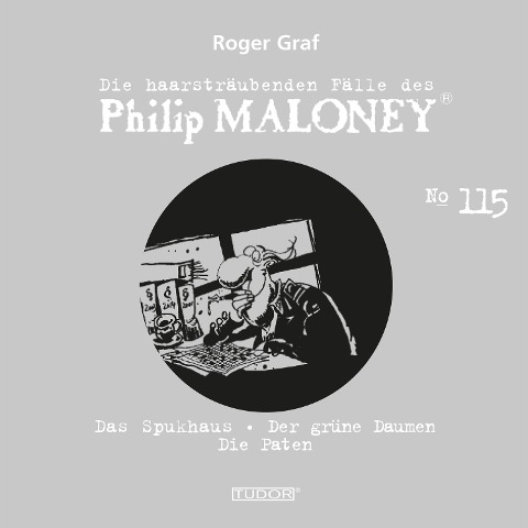 Die haarsträubenden Fälle des Philip Maloney, No.115 - Roger Graf