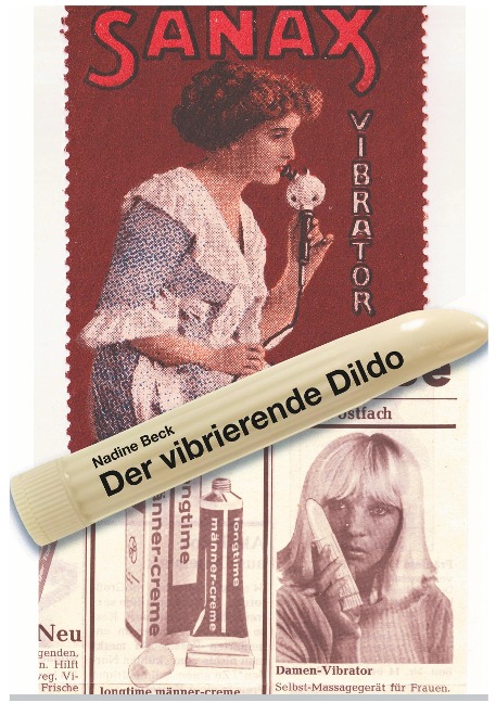 Der vibrierende Dildo - Nadine Beck
