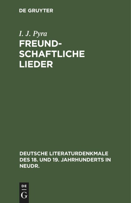 Freundschaftliche Lieder - I. J. Pyra