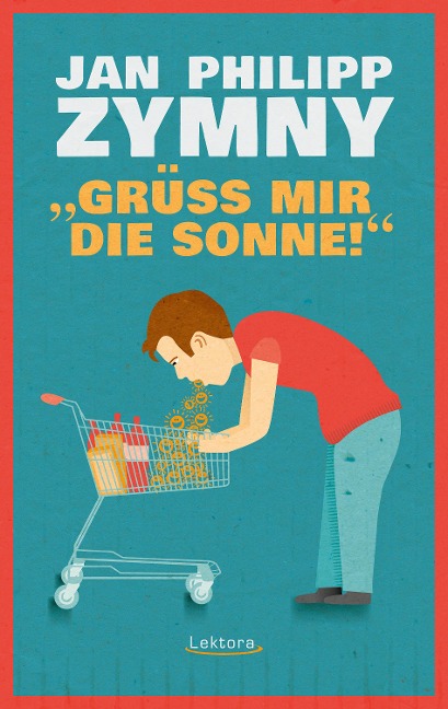 "Grüß mir die Sonne!" - Jan Philipp Zymny