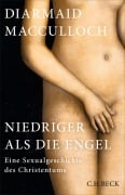 Cover-Bild zum Titel 'Niedriger als die Engel' von 'Diarmaid Macculloch'