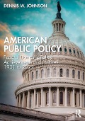 Cover-Bild zum Titel 'American Public Policy' von 'Dennis W. Johnson'