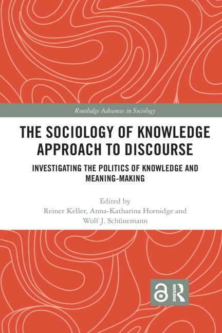 The Sociology of Knowledge Approach to Discourse - 