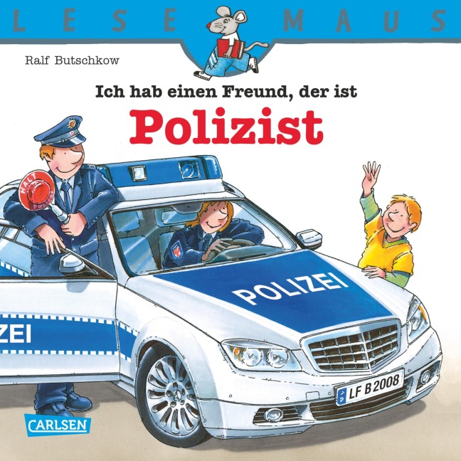 LESEMAUS: Ich hab einen Freund, der ist Polizist - Ralf Butschkow