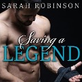 Cover-Bild zum Titel 'Saving a Legend Lib/E' von 'Sarah Robinson'