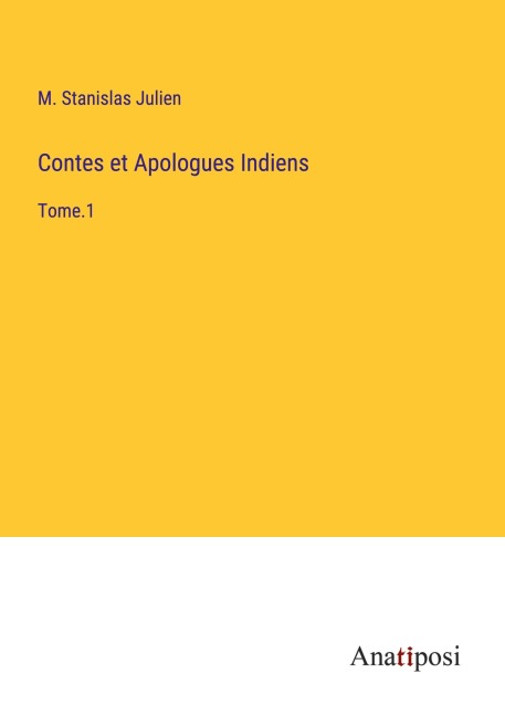 Contes et Apologues Indiens - M. Stanislas Julien