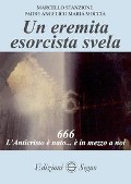 Un eremita esorcista svela - Marcello Stanzione, Angelico Maria Moccia
