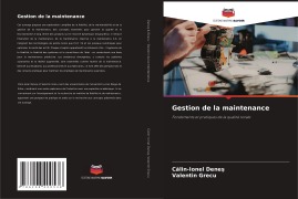 Cover-Bild zum Titel 'Gestion de la maintenance' von 'Calin-Ionel Denes, Valentin Grecu'