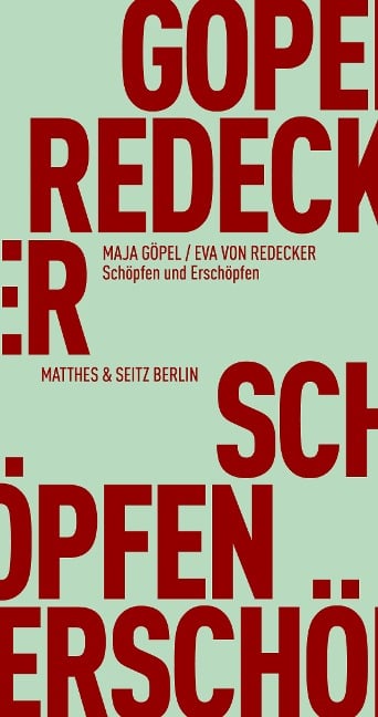 Schöpfen und Erschöpfen - Maja Göpel, Eva von Redecker