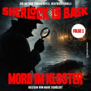 Cover-Bild zum Titel 'Mord im Kloster (Sherlock is Back, Folge 1)' von 'Arthur Conan Doyle, Beatrice Ferolli'