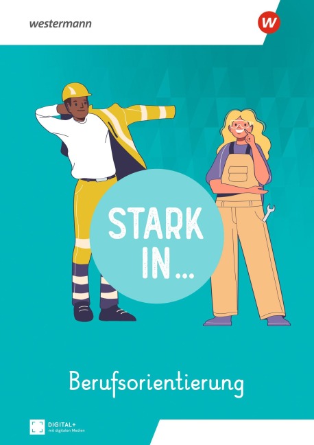 Stark in ... Berufsorientierung - Arbeitsheft SEK I - 