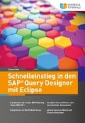 Schnelleinstieg in den SAP Query Designer mit Eclipse - Jürgen Noe