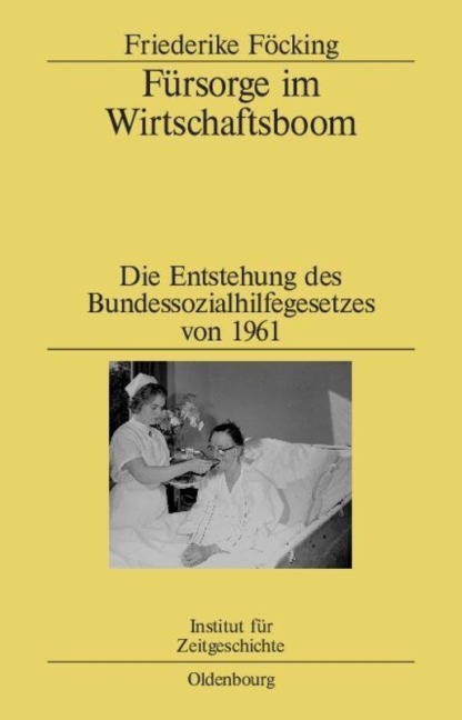 Fürsorge im Wirtschaftsboom - Friederike Föcking