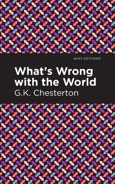 What's Wrong with the World - G. K. Chesterton