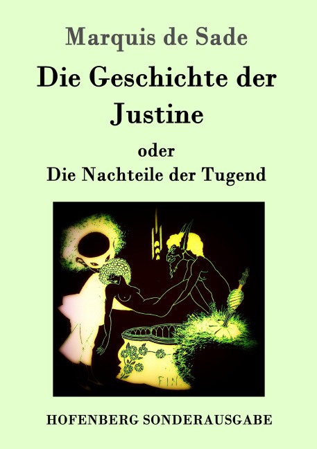 Die Geschichte der Justine oder Die Nachteile der Tugend - Marquis De Sade