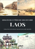 Cover-Bild zum Titel 'DISCOVER ENTDECKE DECOUVRIR LAOS' von 'Heinz Duthel'