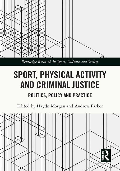 Sport, Physical Activity and Criminal Justice - 