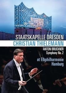 Bruckner: Sinfonie 2 - Christian/Staatskapelle Dresden Thielemann