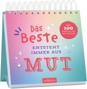 Cover-Bild zum Titel 'Das Beste entsteht immer aus Mut' von ''