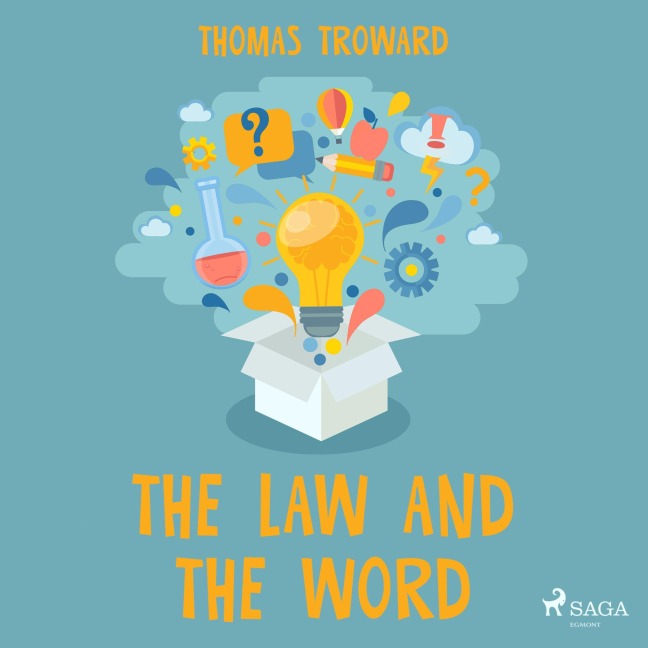 The Law and the Word (Unabridged) - Thomas Troward