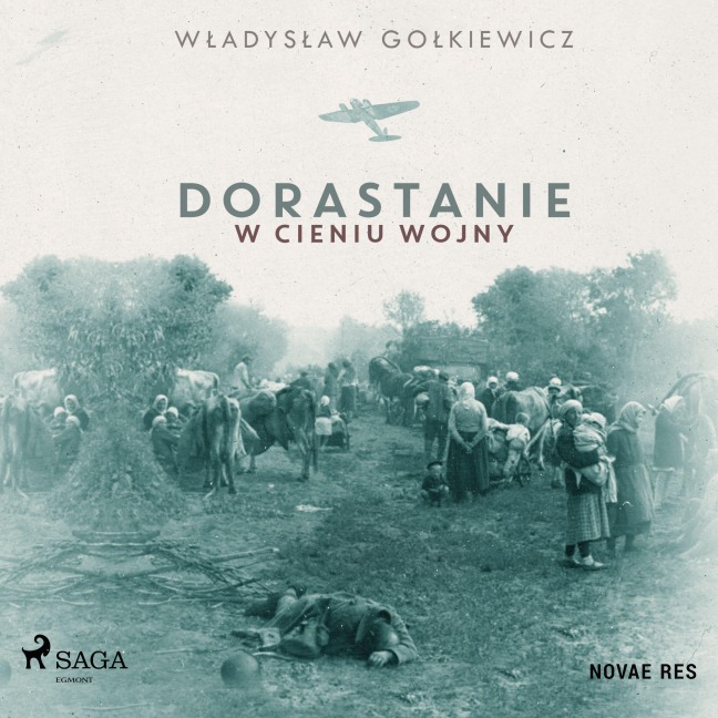 Dorastanie w cieniu wojny - W¿adys¿aw Go¿kiewicz