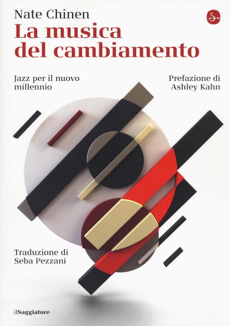 La musica del cambiamento. Jazz per il nuovo millennio - Nate Chinen