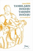 Cover-Bild zum Titel 'Tanrilarin Dogusu Tarimin Dogusu' von 'Jacques Cauvin'