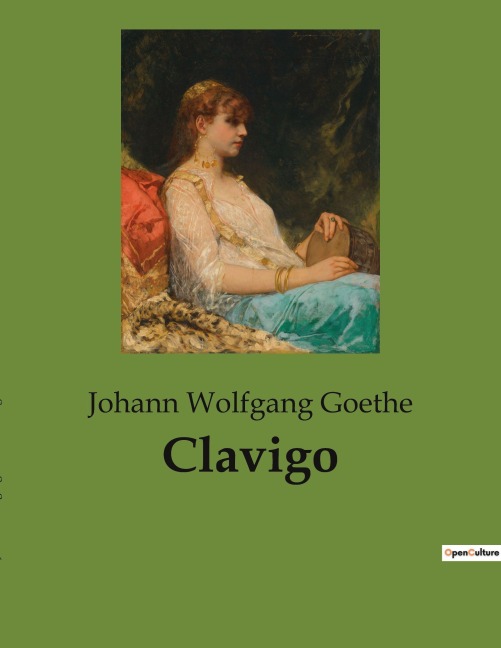 Clavigo - Johann Wolfgang Goethe