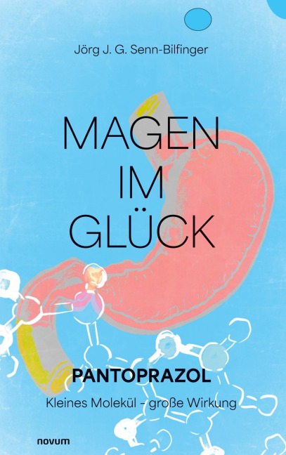 Magen im Glück - Jörg J. G. Senn-Bilfinger