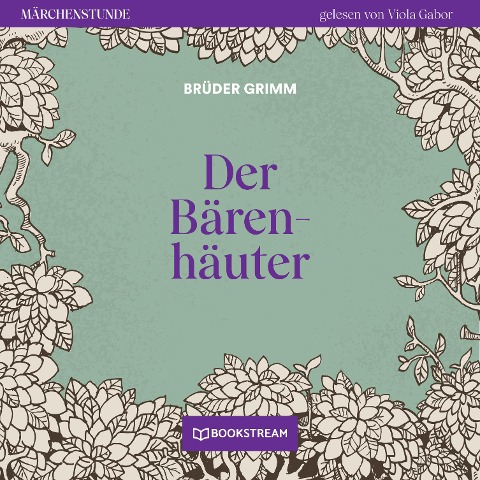 Der Bärenhäuter - Brüder Grimm